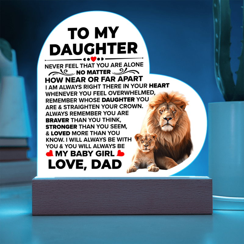 To My Daughter Braver – Acrylic Heart Plaque